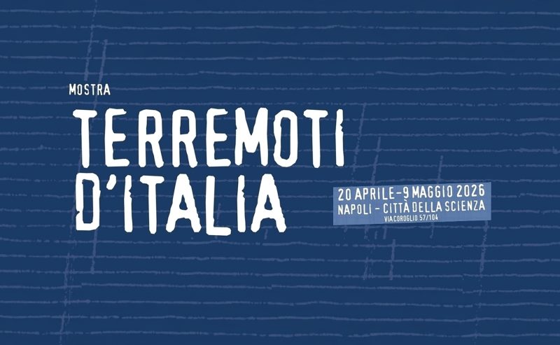 La mostra Terremoti d’Italia fa tappa a Napoli