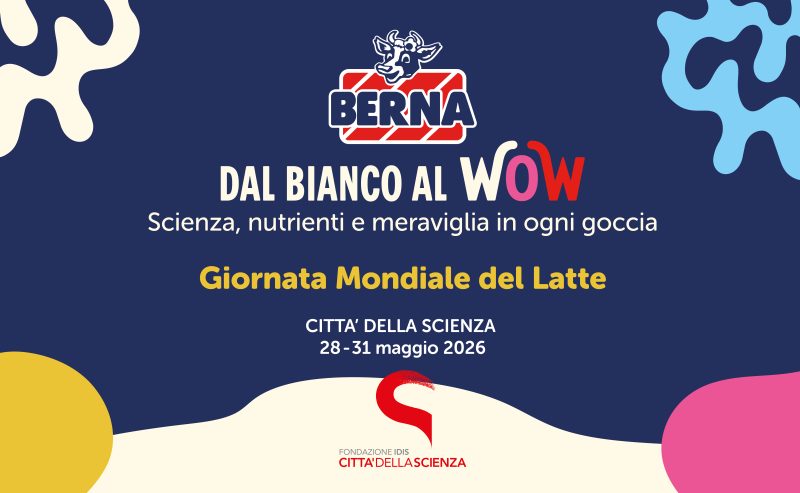 Città della Scienza e Latte Berna: nuove attività per scuole e famiglie dedicate ad alimentazione e sostenibilità