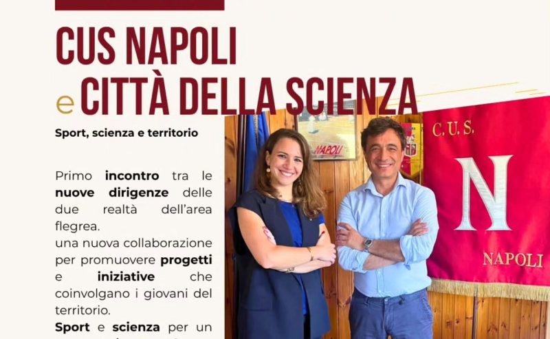 CUS Napoli e Città della Scienza: sport, scienza e territorio insieme per i giovani